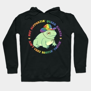 No Supportin' Queer Rights Ain't Very Rootin' Tootin' Frog LGBT Gift For Men Women Hoodie